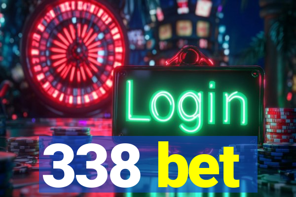 338 bet